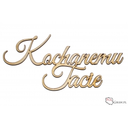 Kochanemu Tacie - napis A737